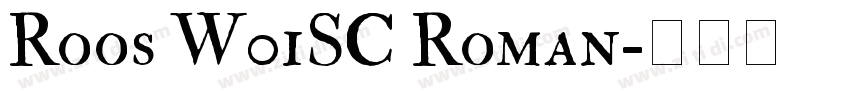 Roos W01SC Roman字体转换